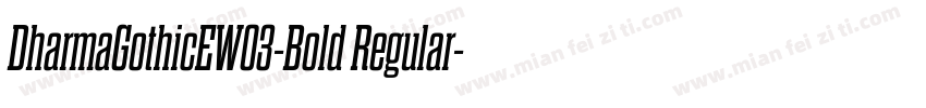 DharmaGothicEW03-Bold Regular字体转换